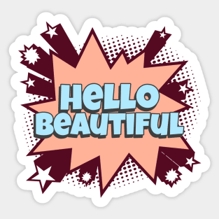 Hello Beautiful - Comic Book Graphic Sticker